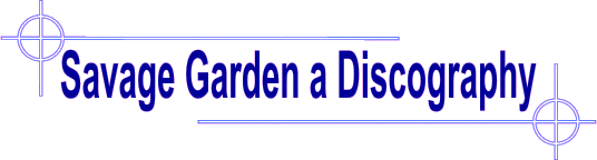 Savage Garden a Discography