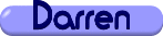 Pictures of  Darren 